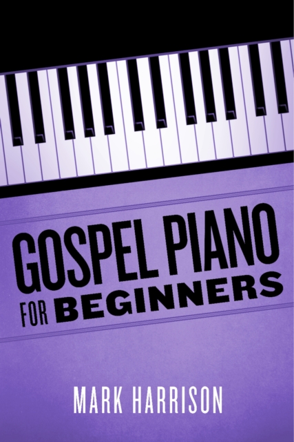 Book Cover for Gospel Piano For Beginners by Mark Harrison