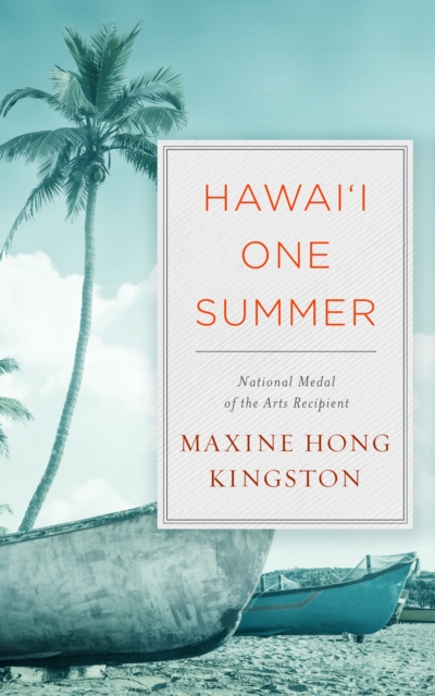 Book Cover for Hawai'i One Summer by Maxine Hong Kingston