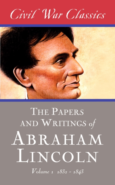 Book Cover for Papers and Writings of Abraham Lincoln (Civil War Classics) by Lincoln, Abraham