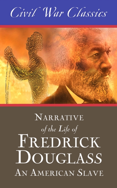 Book Cover for Narrative of the Life of Frederick Douglass: An American Slave (Civil War Classics) by Frederick Douglass