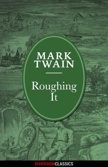 Book Cover for Roughing It (Diversion Illustrated Classics) by Twain, Mark