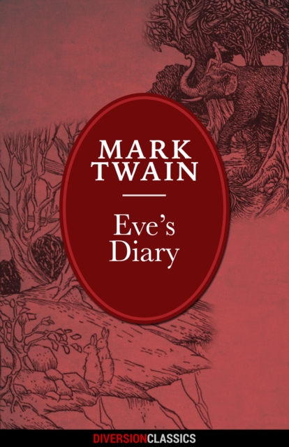 Book Cover for Eve's Diary (Diversion Illustrated Classics) by Mark Twain