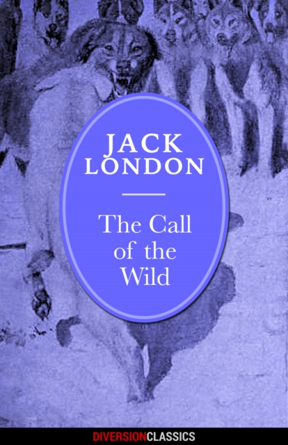 Book Cover for Call of the Wild (Diversion Classics) by London, Jack