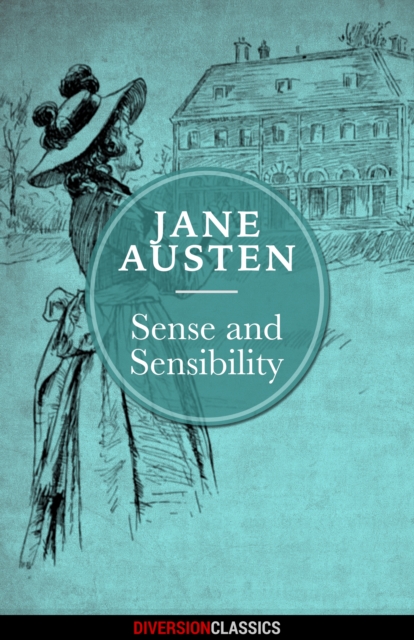 Sense and Sensibility (Diversion Classics)