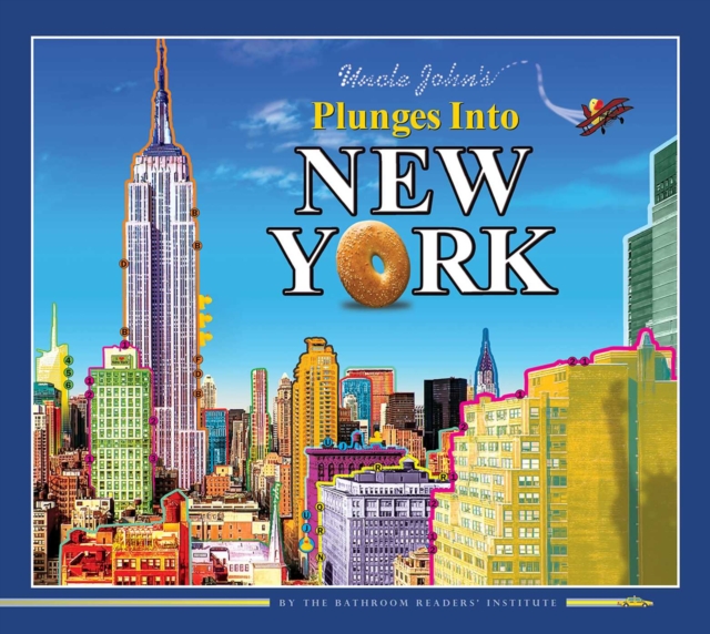 Book Cover for Uncle John's Plunges into New York by Bathroom Readers' Institute