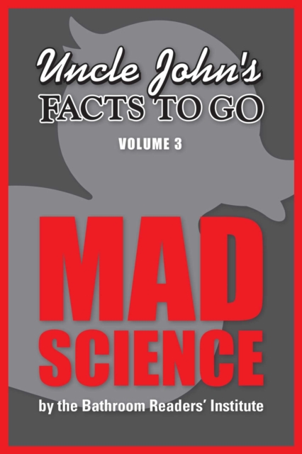 Book Cover for Uncle John's Facts to Go Mad Science by Bathroom Readers' Institute