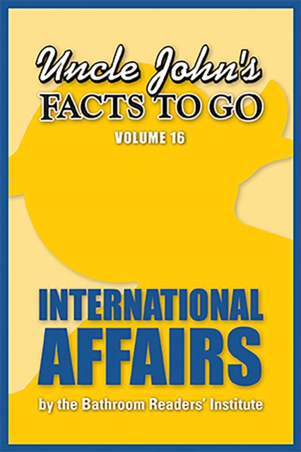 Book Cover for Uncle John's Facts to Go International Affairs by Bathroom Readers' Institute