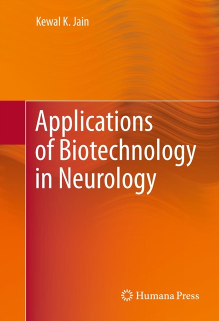 Book Cover for Applications of Biotechnology in Neurology by Kewal K. Jain