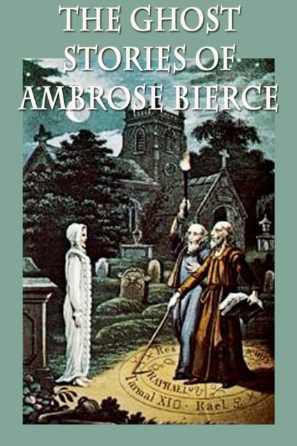 Book Cover for Ghost Stories of Ambrose Bierce by Ambrose Bierce