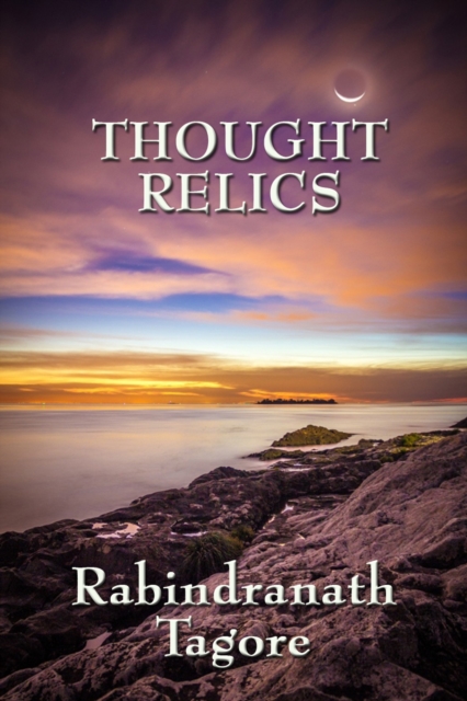 Book Cover for Thought Relics by Rabindranath Tagore