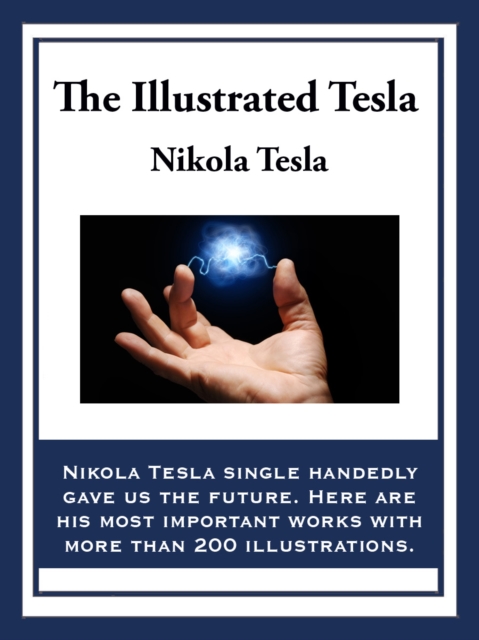 Book Cover for Illustrated Tesla by Tesla, Nikola