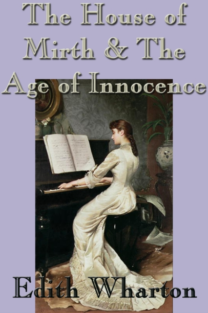 Book Cover for House of Mirth & The Age of Innocence by Edith Wharton