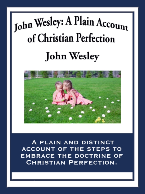 Book Cover for John Wesley: A Plain Account of Christian Perfection by John Wesley