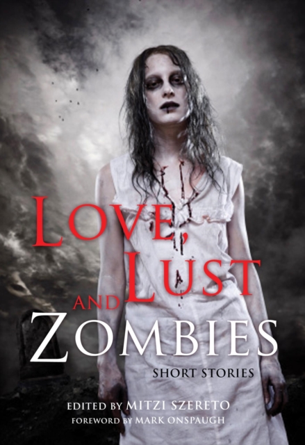 Book Cover for Love, Lust, and Zombies by 