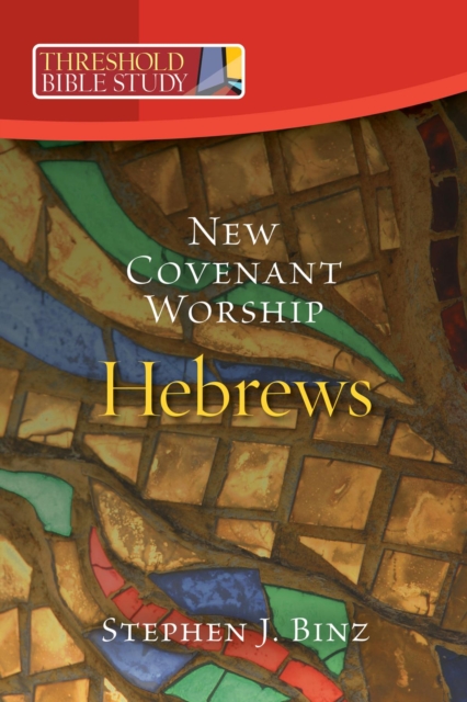 Book Cover for Threshold Bible Study: New Covenant Worship by Stephen J. Binz