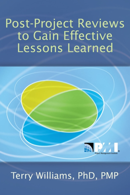 Book Cover for Post-Project Reviews to Gain Effective Lessons Learned by Terry Williams