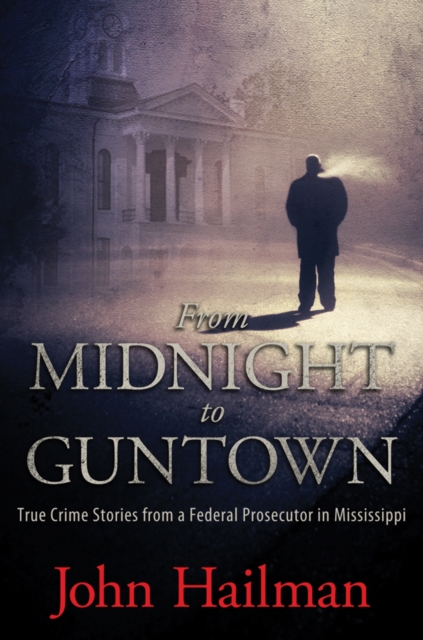 Book Cover for From Midnight to Guntown by John Hailman