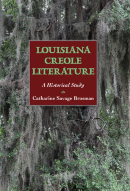 Book Cover for Louisiana Creole Literature by Catharine Savage Brosman