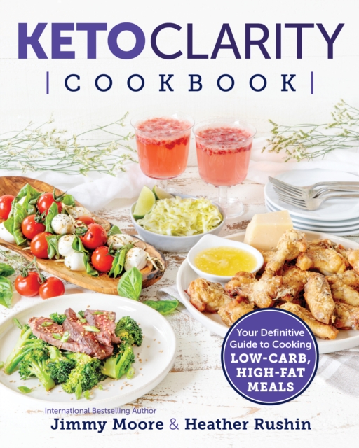 Book Cover for Keto Clarity Cookbook by Jimmy Moore