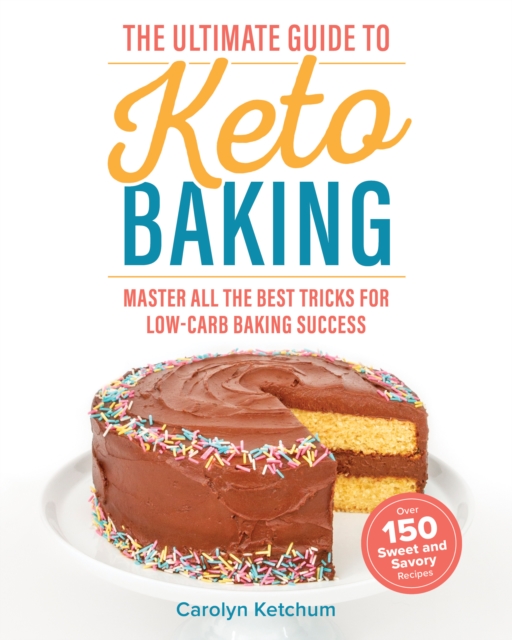 Book Cover for Ultimate Guide to Keto Baking by Carolyn Ketchum