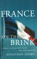 Book Cover for France On The Brink: A Great Civilization Faces a New Century by Jonathan Fenby