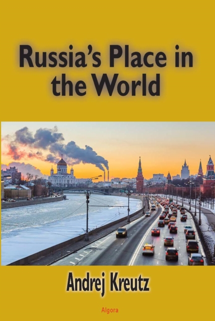 Book Cover for Russia's Place in the World by Kreutz, Andrej