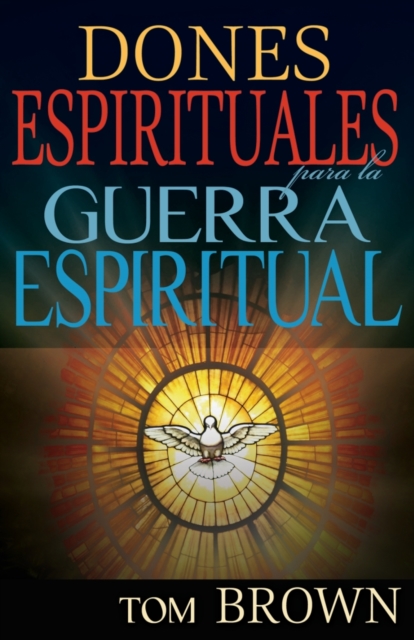 Book Cover for Dones Espirituales para la Guerra Espiritual by Tom Brown