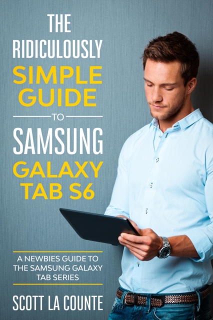 Book Cover for Ridiculously Simple Guide to Samsung Galaxy Tab S6 by Scott La Counte