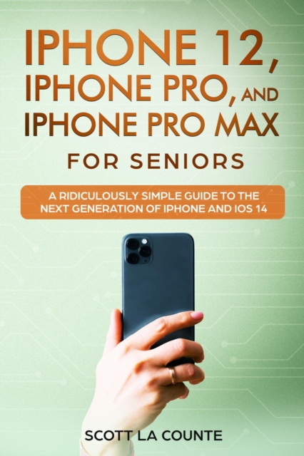 Book Cover for iPhone 12, iPhone Pro, and iPhone Pro Max For Senirs by Scott La Counte