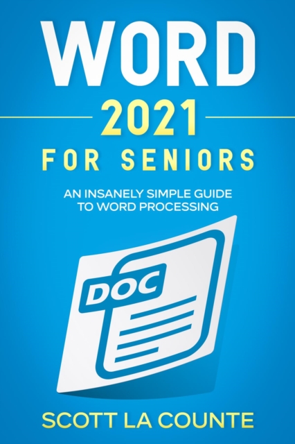 Book Cover for Word 2021 For Seniors by Scott La Counte