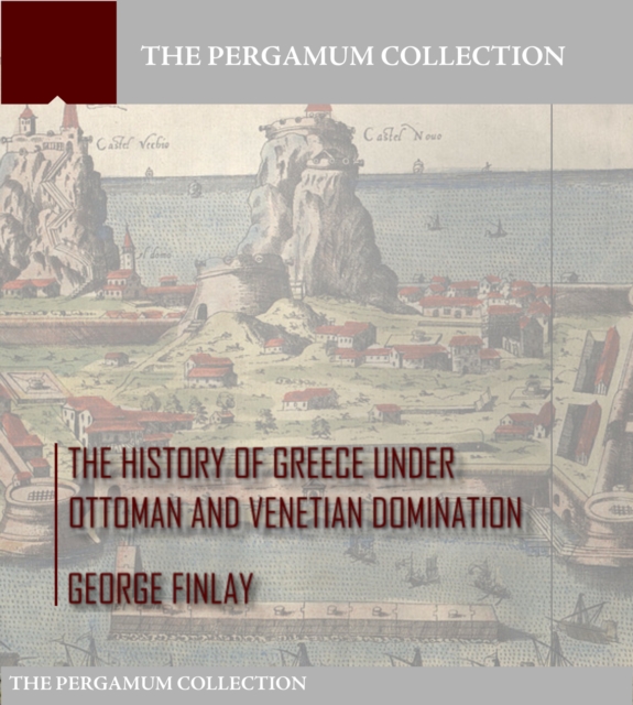 Book Cover for History of Greece under Ottoman and Venetian Domination by George Finlay