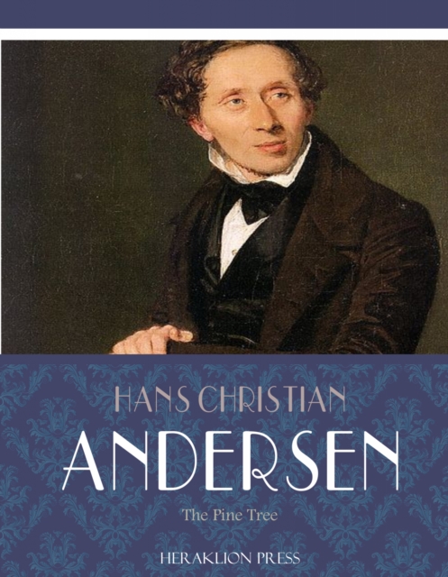 Book Cover for Pine Tree by Hans Christian Andersen