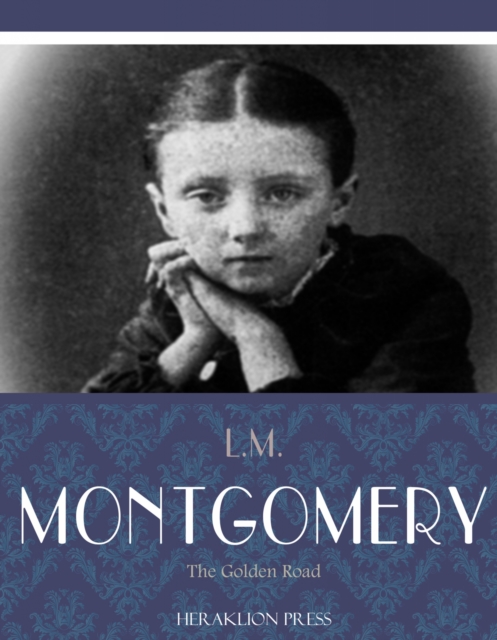 Book Cover for Golden Road by L.M. Montgomery