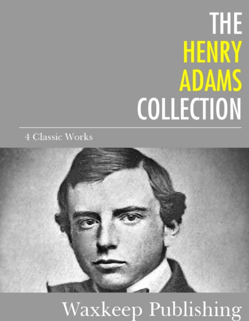 Book Cover for Henry Adams Collection by Henry Adams