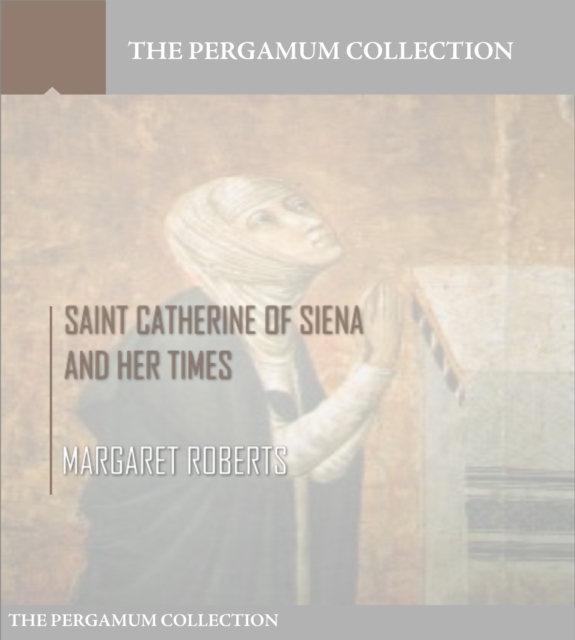 Book Cover for Saint Catherine of Siena and Her Times by Margaret Roberts