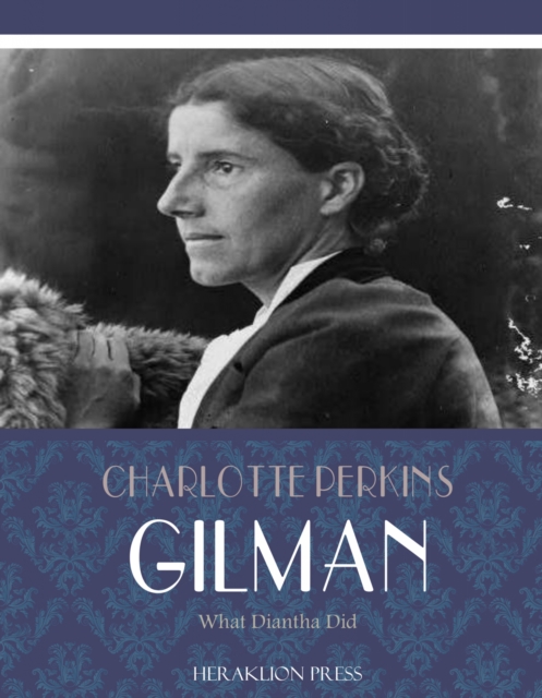 Book Cover for What Diantha Did by Charlotte Perkins Gilman