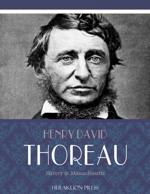 Book Cover for Slavery in Massachusetts by Henry David Thoreau