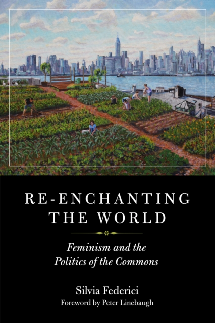 Book Cover for Re-enchanting The World by Silvia Federici