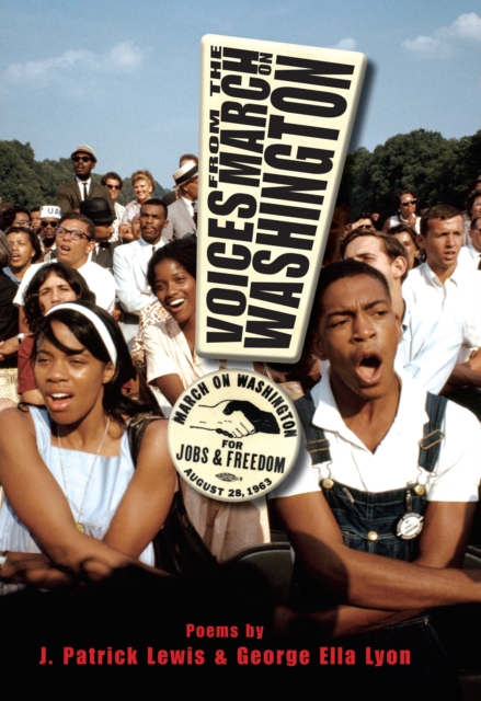 Book Cover for Voices from the March on Washington by Lewis, J. Patrick|Lyon, George Ella