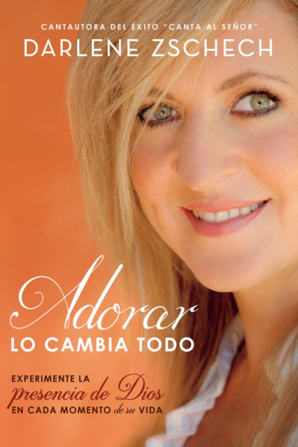 Book Cover for Adorar lo cambia todo by Darlene Zschech