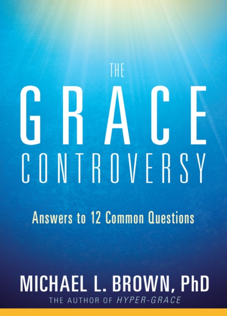 Book Cover for Grace Controversy by Michael L. Brown