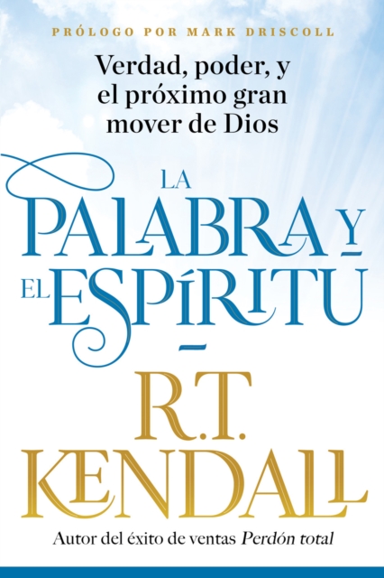 Book Cover for La Palabra y el Espíritu / The Word and the Spirit by R.T. Kendall