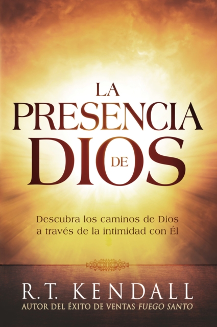 Book Cover for La presencia de Dios / The Presence of God by R.T. Kendall