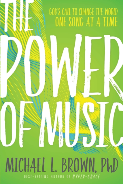 Book Cover for Power of Music by Michael L. Brown
