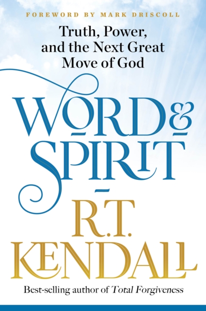 Book Cover for Word and Spirit by R.T. Kendall