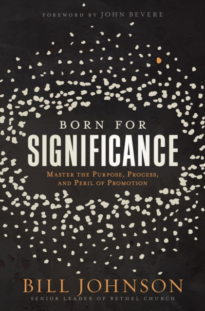 Book Cover for Born for Significance by Bill Johnson