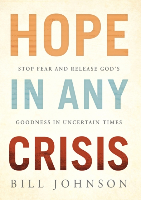 Book Cover for HOPE in Any Crisis by Bill Johnson