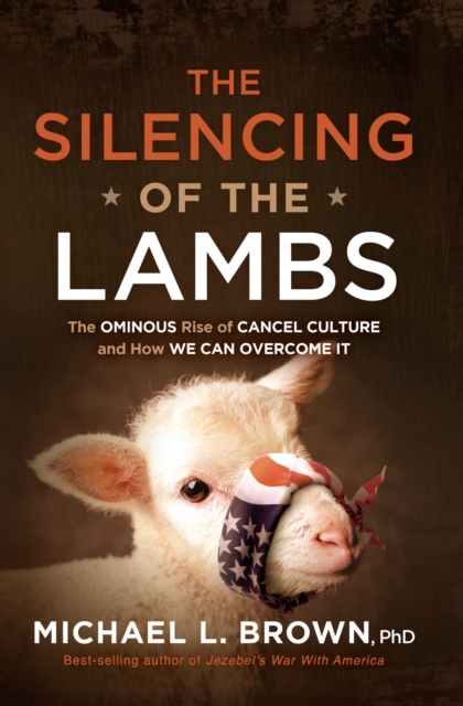 Book Cover for Silencing of the Lambs by Michael L. Brown