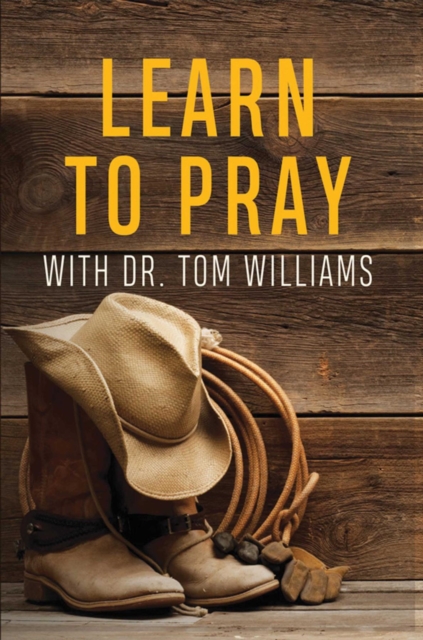 Book Cover for Learn to Pray by Tom Williams