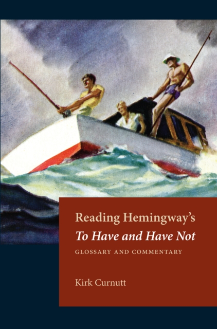 Book Cover for Reading Hemingway's To Have and Have Not by Kirk Curnutt